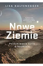 Nowe Ziemie. Poszukiwanie życia w kosmosie