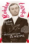 Przypuszczam, że wątpię