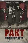 Pakt Ribbentrop-Beck. czyli jak Polacy mogli u boku III Rzeszy pokonać Związek Sowiecki