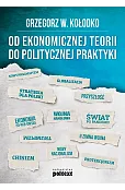 Od ekonomicznej teorii do politycznej praktyki
