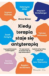 Kiedy terapia staje się antyterapią