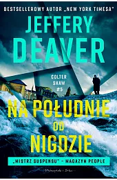 Na południe od Nigdzie. Colter Shaw. Tom 5