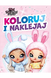 Koloruj i naklejaj! NA!NA!NA! Surprisezbiorowa Praca