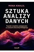 Sztuka analizy danych. Twarde i miękkie umiejętności w czasach sztucznej inteligencji