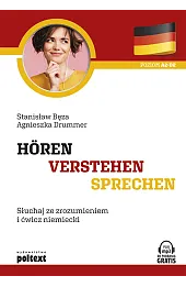 Horen - Verstehen - Sprechen. Słuchaj ze zrozumieniem i ćwicz niemiecki