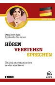 Horen - Verstehen - Sprechen. Słuchaj ze zrozumieniem i ćwicz niemiecki