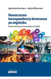 Nowoczesna korespondencja biznesowa po angielsku. Nowe wydanie