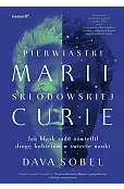Pierwiastki Marii Skłodowskiej-Curie. Jak blask radu oświetlił drogę kobietom w świecie nauki