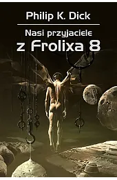 Nasi przyjaciele z Frolixa 8