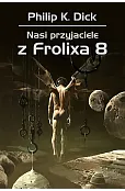 Nasi przyjaciele z Frolixa 8