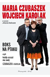 BOKS NA PTAKU, czyli każdy szczyt,Maria Czubaszek