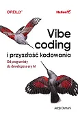 Vibe coding i przyszłość kodowania. Od programisty do dewelopera ery AI