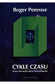 Cykle czasu. Nowy niezwykły obraz Wszechświata