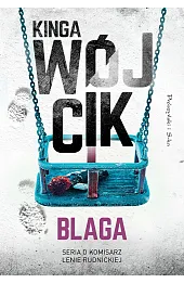 Blaga. Seria o komisarz Lenie Rudnickiej. Tom 6