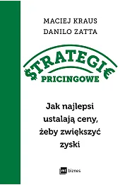 Strategie pricingowe. Jak najlepsi ustalają ceny, żeby zwiększyć zyski