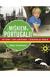 Z Miśkiem w PortugaliiUrbankiewicz Aldona