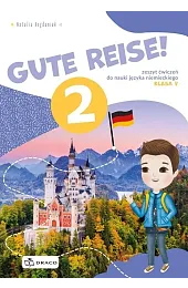 Gute Reise! 2. Zeszyt ćwiczeń