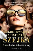 Rekrutowałam asystentki szejka