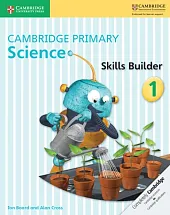 Cambridge Primary Science Skills Builder 1Alan Cross