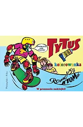 Tytus, Romek i A'Tomek. Kolorowanka 3Chmielewski Henryk Jerzy