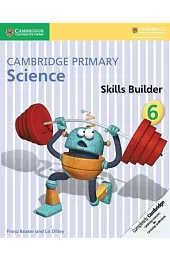 Cambridge Primary Science Skills Builder 6