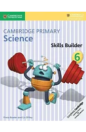 Cambridge Primary Science Skills Builder 6Fiona Baxter