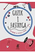 Guzik i fastryga. Rozmowy o szyciu i życiu