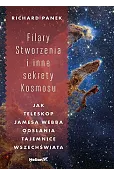 Filary Stworzenia i inne sekrety Kosmosu. Jak Teleskop Jamesa Webba odsłania tajemnice Wszechświata