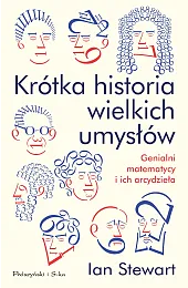 Krótka historia wielkich umysłów. Genialni matematycy,Ian Stewart