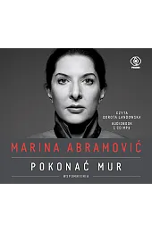 Marina Abramović. Pokonać mur. Wspomnienia (książka,Marina Abramović