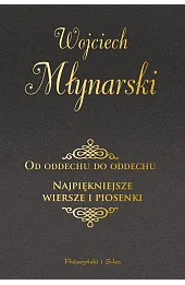 Od oddechu do oddechu. Najpiękniejsze wiersze i piosenki