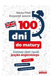 100 dni do matury. Gotowy plan nauki języka angielskiego