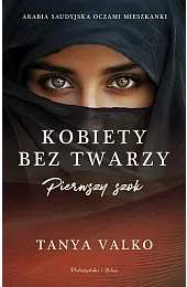 Kobiety bez twarzy. Pierwszy szokTanya Valko