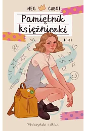 Pamiętnik księżniczki. Tom 1Meg Cabot