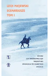 Scenariusze. Tom 1Lech Majewski