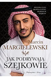 Jak podrywają szejkowieMarcin Margielewski