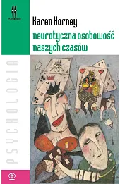 Neurotyczna osobowość naszych czasów
