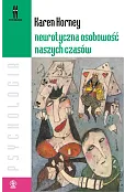 Neurotyczna osobowość naszych czasów