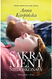 Sakrament niedoskonałyAnna Karpińska