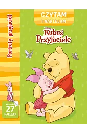 Czytam i naklejam. Portrety przyjaciół. Disney Kubuś i Przyjaciele