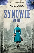 Synowie wojny. Trylogia Czas niepokoju. Tom 3