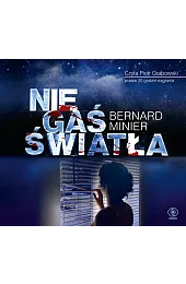 Nie gaś światła (książka audio)Bernard Minier