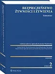 Bezpieczeństwo żywności i żywienia. Komentarz [PRZEDSPRZEDAŻ]