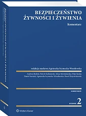 Bezpieczeństwo żywności i żywienia. Komentarz [PRZEDSPRZEDAŻ]