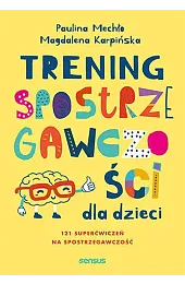 Trening spostrzegawczości dla dzieciMagdalena Karpińska