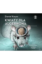 Kwiaty dla Algernona (książka audio)Daniel Keyes