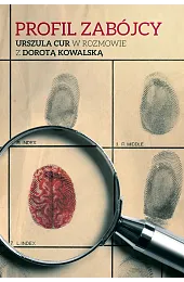 Profil zabójcy. Urszula Cur w rozmowie,Urszula Cur