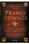 Prawo odwagi. Siła, która na zawsze odmieni Twoje życie