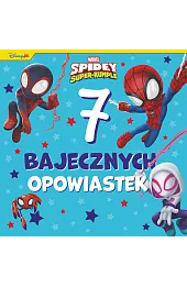 7 bajecznych opowiastek. Marvel Spidey i Super-kumple