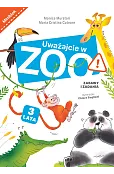 Uważajcie w zoo. Zabawy i zadania